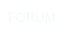 FORUM